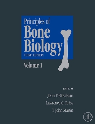 Principles of Bone Biology by John P. Bilezikian
