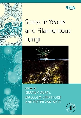 Stress in Yeasts and Filamentous Fungi book