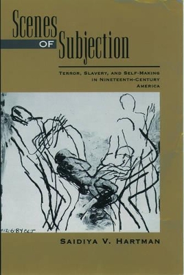 Scenes of Subjection by Saidiya V. Hartman