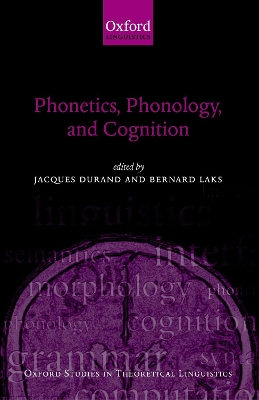 Phonetics, Phonology, and Cognition by Jacques Durand