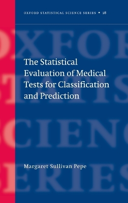 Statistical Evaluation of Medical Tests for Classification and Prediction book