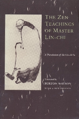 The Zen Teachings of Master Lin-Chi by Burton Watson