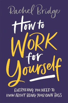 How to Work for Yourself book