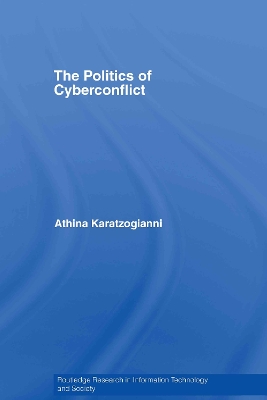 The Politics of Cyberconflict by Athina Karatzogianni