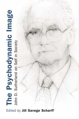The Psychodynamic Image by Jill Savege Scharff