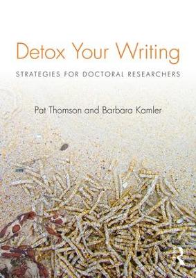 Detox Your Writing by Pat Thomson