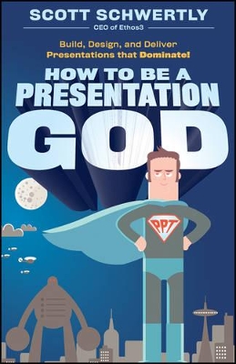 How to be a Presentation God book