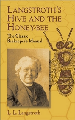 Langstroth's Hive and the Honey-bee book