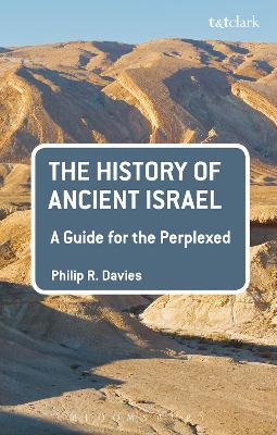 History of Ancient Israel: A Guide for the Perplexed book