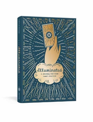 Illuminated: A Journal for Your Tarot Practice book