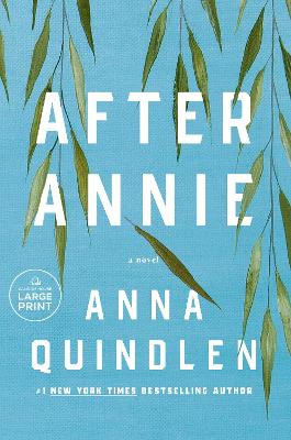 After Annie: A Novel by Anna Quindlen