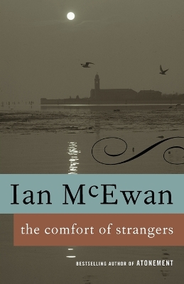 The Comfort of Strangers by Ian McEwan