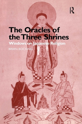 The Oracles of the Three Shrines by Brian Bocking