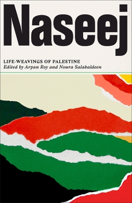Naseej: Life-Weavings of Palestine book