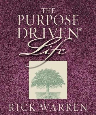 The Purpose Driven Life by Rick Warren