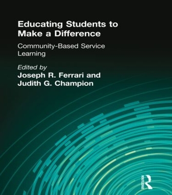 Educating Students to Make-a-Difference by Joseph R Ferrari