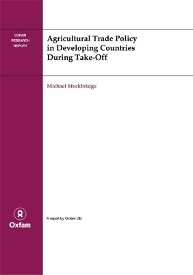 Agricultural Trade Policy in Developing Countries During Take-off book