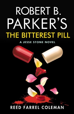 Robert B. Parker's The Bitterest Pill book