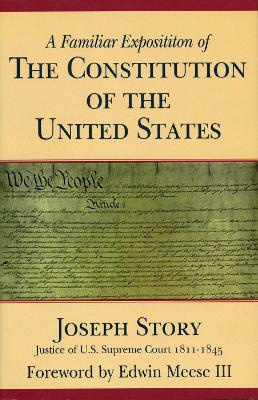 Familiar Exposition of the Constitution of the United States book