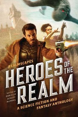 Heroes of the Realm by Wayne Thomas Batson