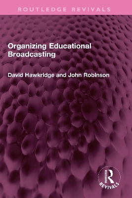 Organizing Educational Broadcasting by David Hawkridge