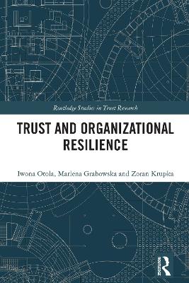 Trust and Organizational Resilience by Iwona Otola