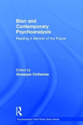 Bion and Contemporary Psychoanalysis book