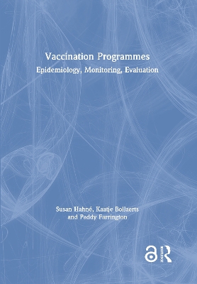 Vaccination Programmes: Epidemiology, Monitoring, Evaluation book