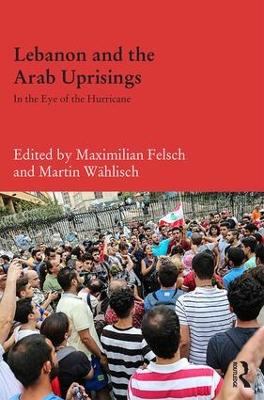 Lebanon and the Arab Uprisings book