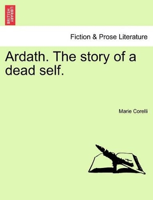 Ardath. the Story of a Dead Self. by Marie Corelli