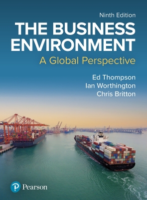 The Business Environment: A Global Perspective by Ian Worthington