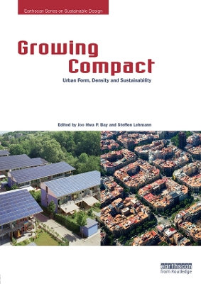 Growing Compact: Urban Form, Density and Sustainability book