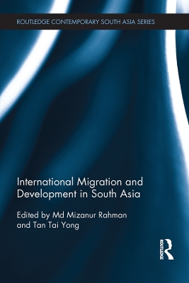International Migration and Development in South Asia by Md Rahman