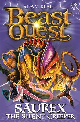 Beast Quest: Saurex the Silent Creeper book