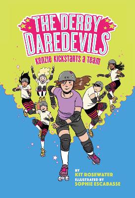 The Derby Daredevils: Kenzie Kickstarts a Team: (The Derby Daredevils Book #1) book