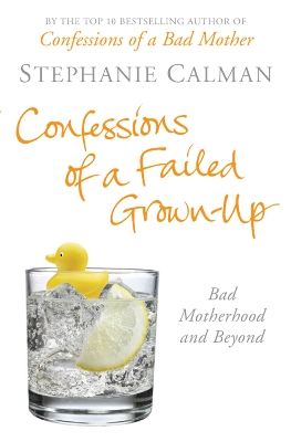 Confessions of a Failed Grown-Up book