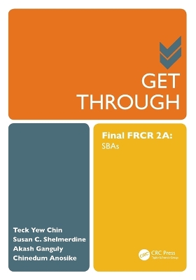 Get Through Final FRCR 2A by Teck Yew Chin