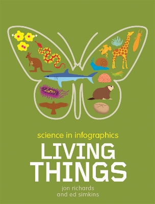 Science in Infographics: Living Things book