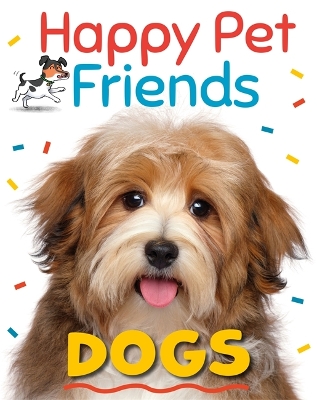 Happy Pet Friends: Dogs book