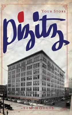 Pizitz by Tim Hollis