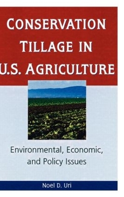 Conservation Tillage in U.S. Agriculture book