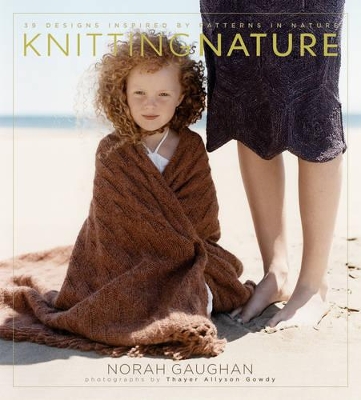 Knitting Nature: 39 Designs Inspired by Patterns in Nature book