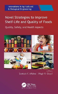 Novel Strategies to Improve Shelf-Life and Quality of Foods book