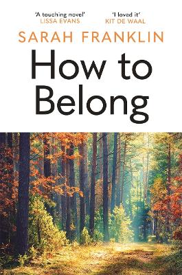 How to Belong: 'The kind of book that gives you hope and courage' Kit de Waal by Sarah Franklin