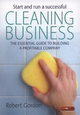 Start and Run a Successful Cleaning Business book