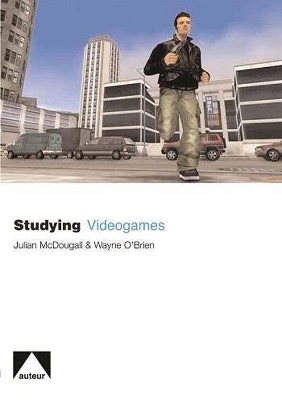 Studying Videogames by Julian McDougall