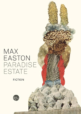Paradise Estate by Max Easton