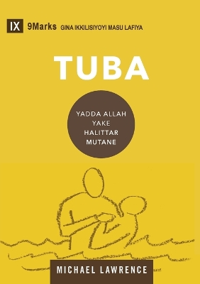 Tuba (Conversion) (Hausa): How God Creates a People book