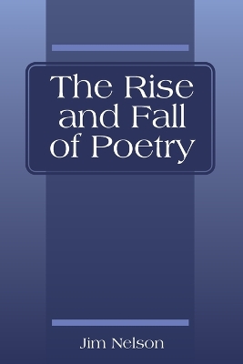 The Rise and Fall of Poetry book