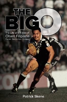 The Big O: The Life and Times of Olsen Filipaina book